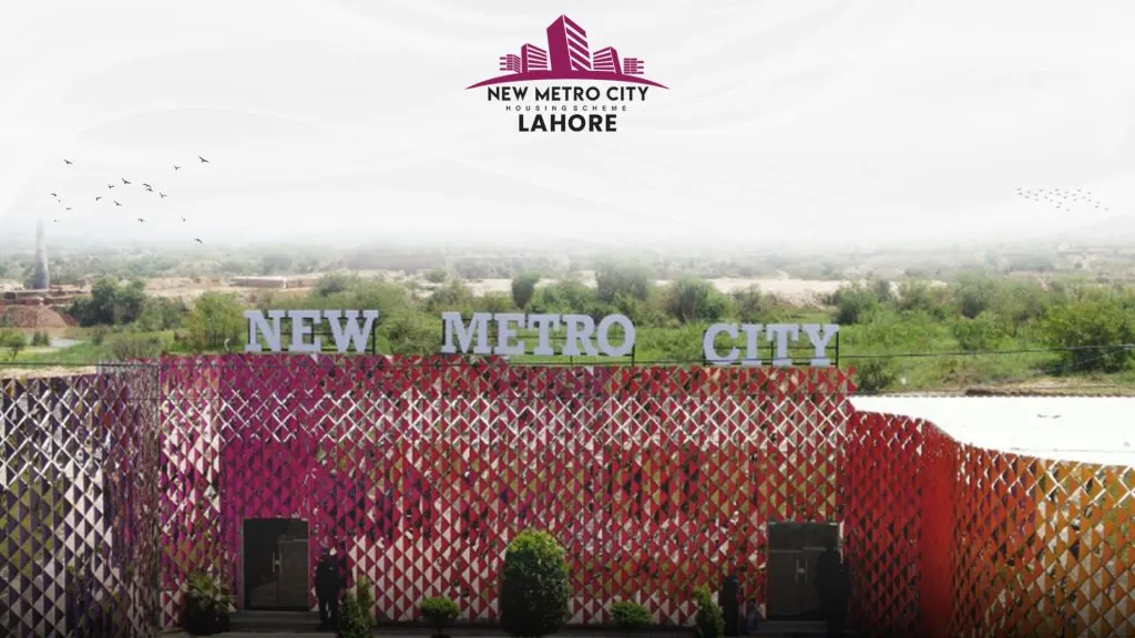 Learn About New Metro City Lahore